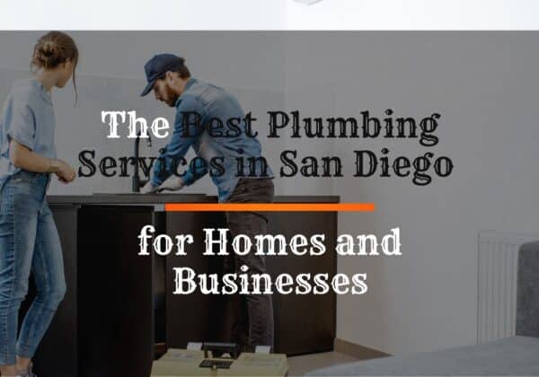 The-Best Plumbing-Services-in-San-Diego-for-Homes-and-Businesses