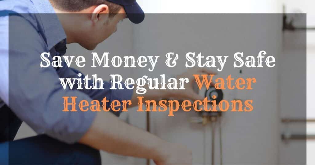 Plumber performing a safety inspection on a home water heater to prevent costly repairs