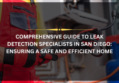 Leak Detection Specialist San Diego: Leak detection specialist using advanced technology in San Diego.