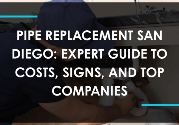 Pipe Replacement San Diego: Professional plumber performing pipe replacement in a San Diego home