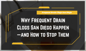 Frequent Drain Clogs San Diego: Close-up of a plumber unclogging a kitchen drain pipe in San Diego.
