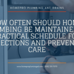 how often home plumbing should be maintained