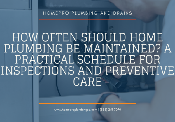 how often home plumbing should be maintained