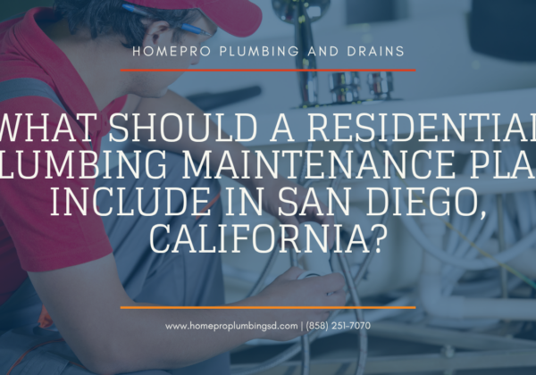 residential plumbing maintenance plans San Diego