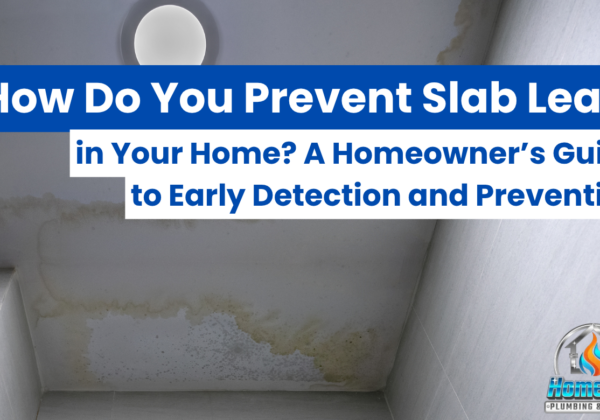 guide to preventing slab leaks in homes