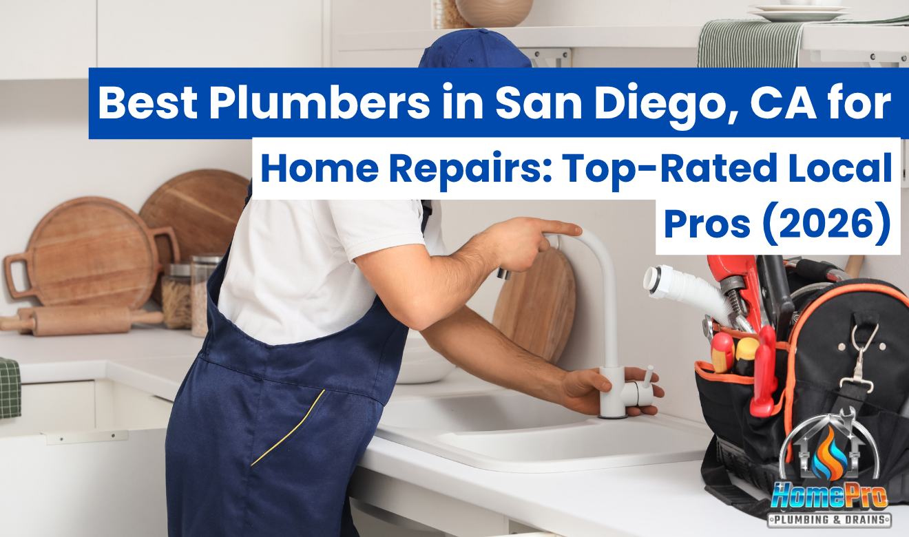 ▷☎️HomePro Plumbing: Best San Diego Plumbers (858) 251-7070 | Best Plumbers in San Diego, CA for Home Repairs: Top-Rated Local Pros (2026) best plumbers in San Diego for home