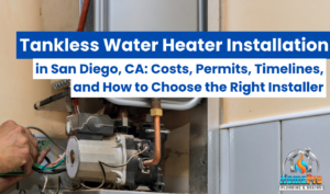 ▷☎️HomePro Plumbing: Best San Diego Plumbers (858) 251-7070 | Tankless Water Heater Installation in San Diego, CA: Costs, Permits, Timelines, and How to Choose the Right Installer tankless water heater installation San Diego