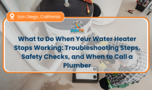 ▷☎️HomePro Plumbing: Best San Diego Plumbers (858) 251-7070 | What to Do When Your Water Heater Stops Working: Troubleshooting Steps, Safety Checks, and When to Call a Plumber what to do when your water heater stops working