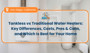▷☎️HomePro Plumbing: Best San Diego Plumbers (858) 251-7070 | Tankless vs Traditional Water Heaters: Key Differences, Costs, Pros & Cons, and Which Is Best for Your Home Tankless vs Traditional Water Heaters